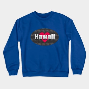 Hawaii Heart Crewneck Sweatshirt